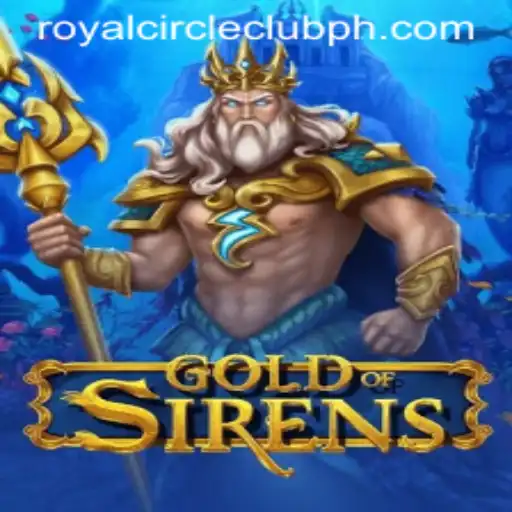 GoldofSirens: Navigating the Mystical Waters with the Royal Circle Club