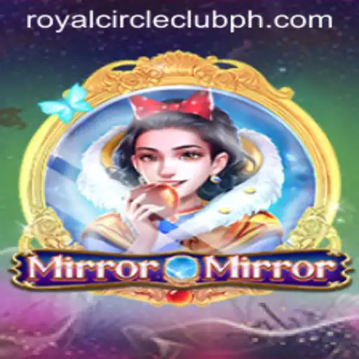 The Enchanting World of MirrorMirror: A Royal Circle Club Experience