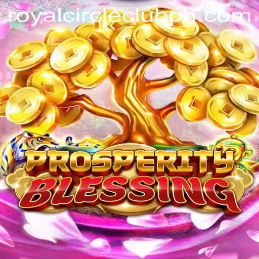 Unveiling the Exciting World of ProsperityBlessing: Discover the Royal Circle Club
